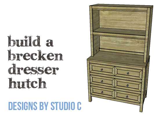 DIY Plans to Build a Brecken Dresser Hutch